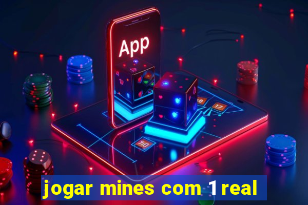 jogar mines com 1 real